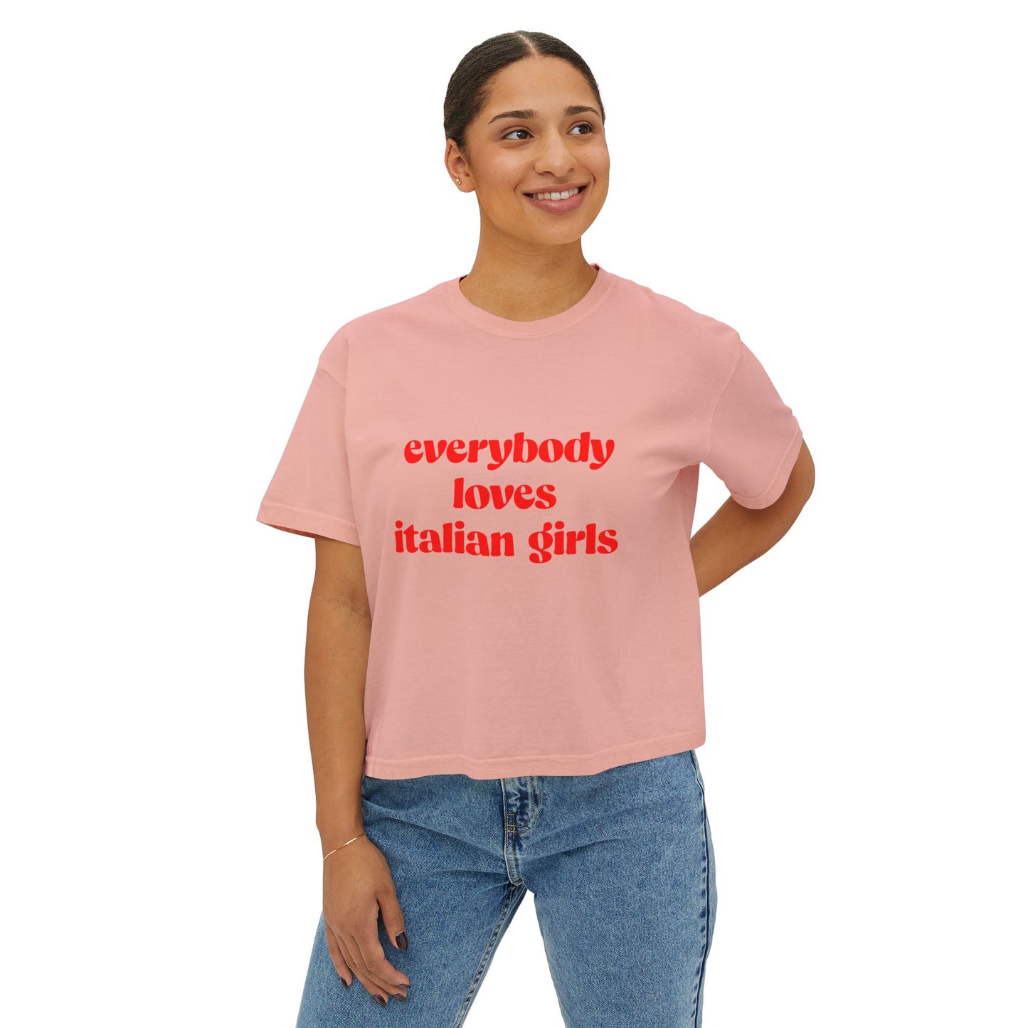 'Everybody Loves Italian Girls' Women's Boxy Tee - Casual & Fun Graphic Tee