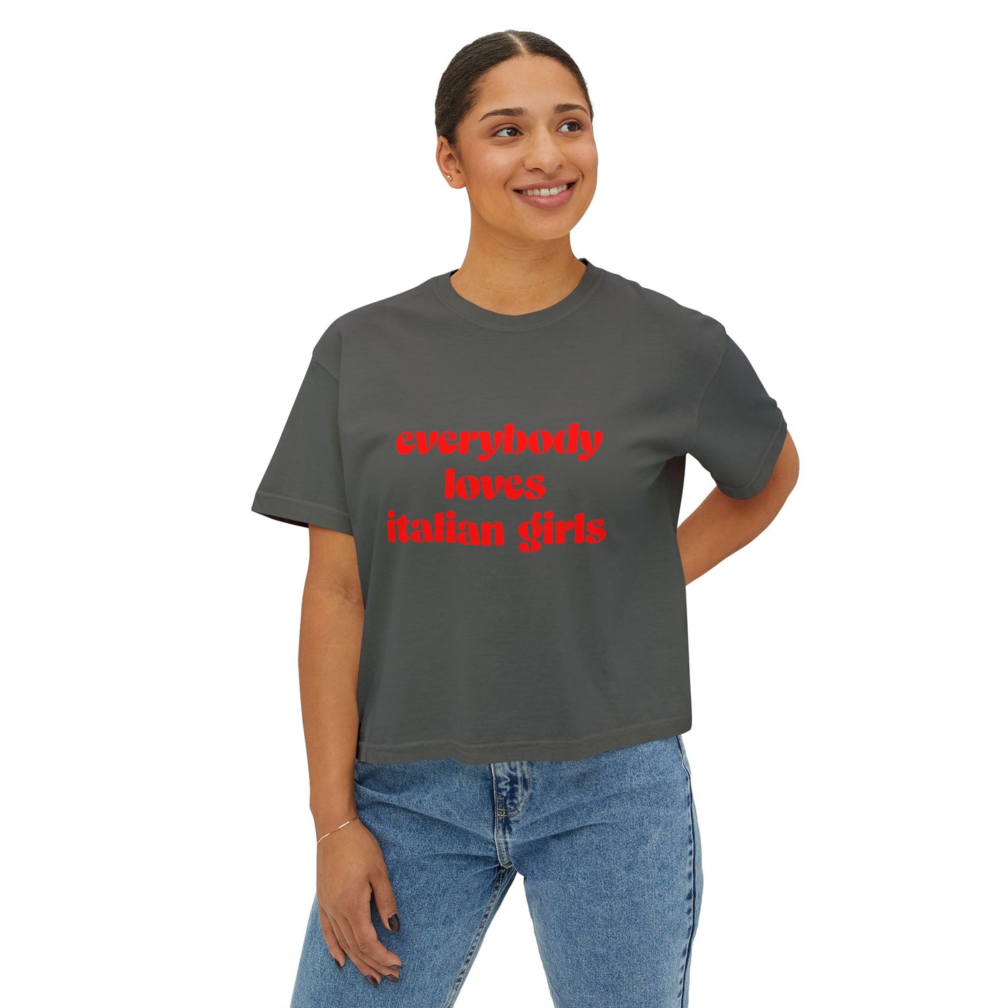 'Everybody Loves Italian Girls' Women's Boxy Tee - Casual & Fun Graphic Tee