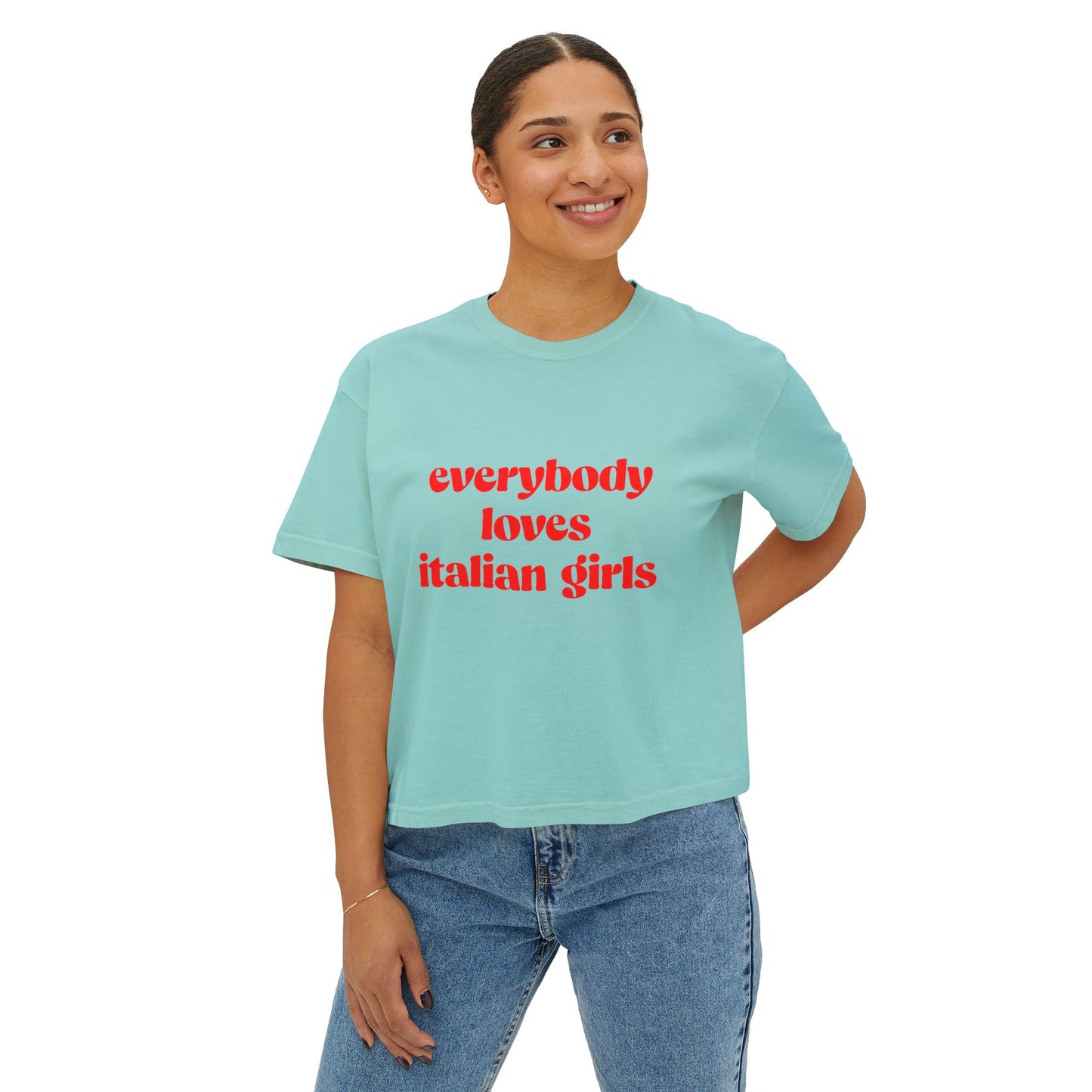'Everybody Loves Italian Girls' Women's Boxy Tee - Casual & Fun Graphic Tee
