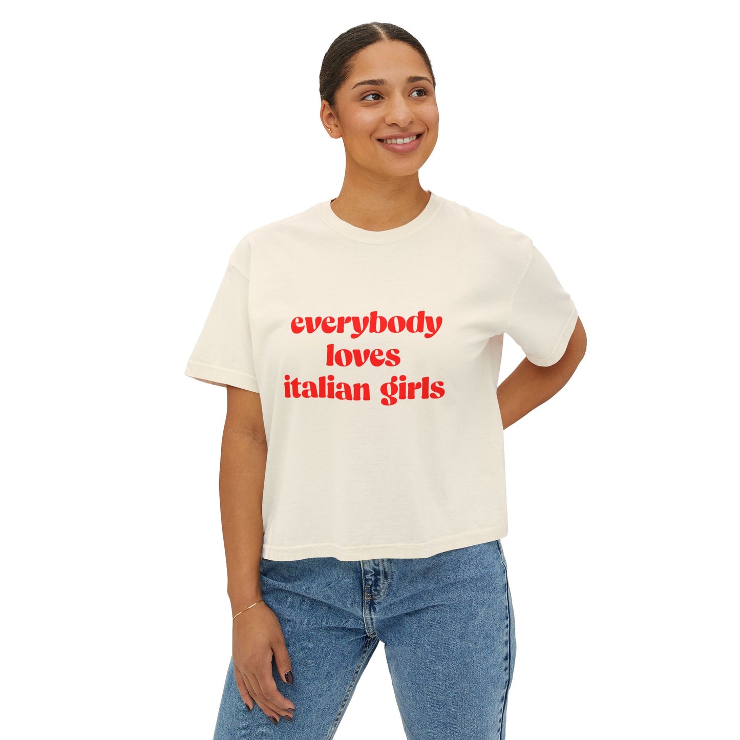 'Everybody Loves Italian Girls' Women's Boxy Tee - Casual & Fun Graphic Tee